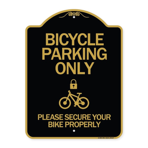 Bicycle Parking Please Secure Your Bike Properly W/ Cycle & Lock Alum Sign, 18" x 24", BG-1824-24317